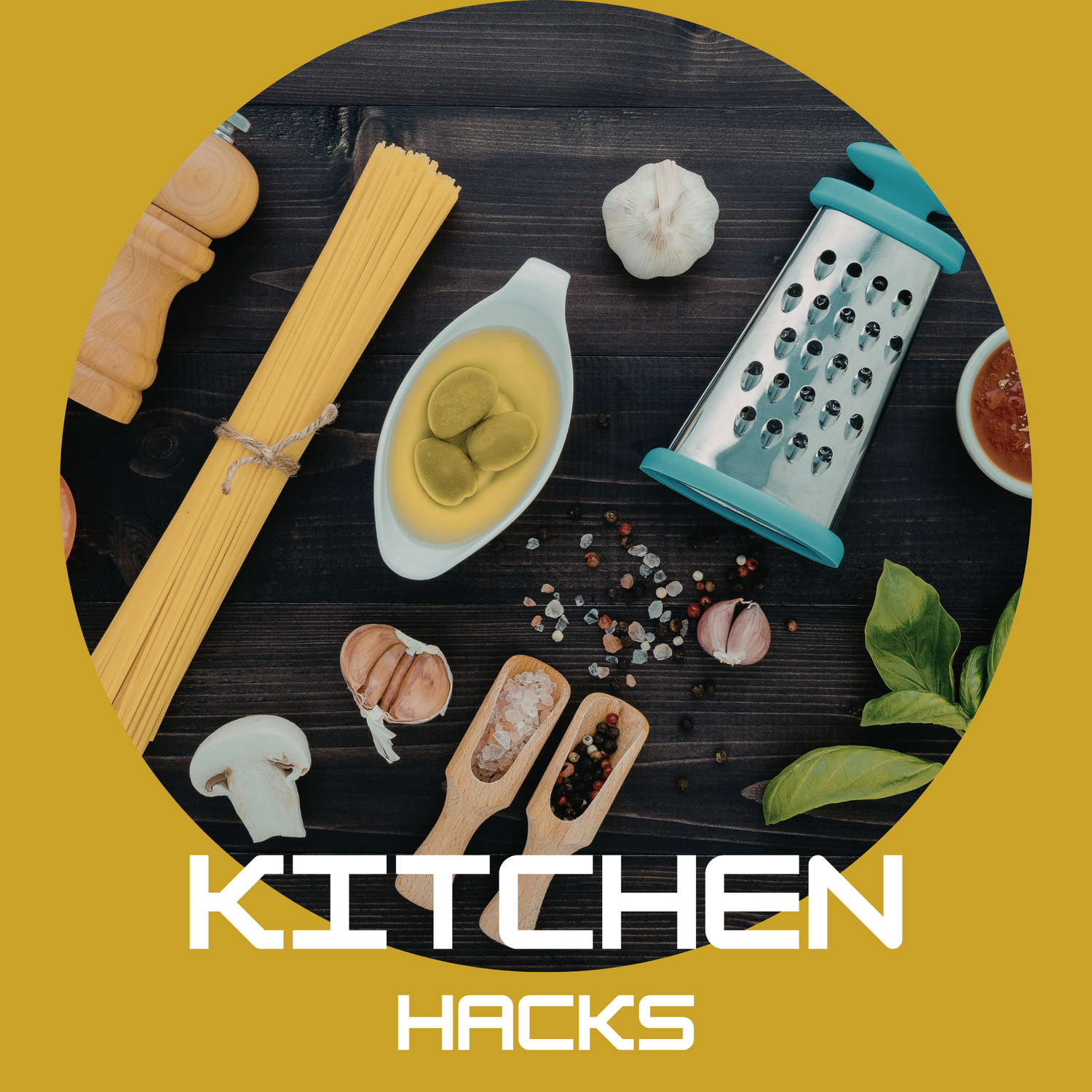Kitchen Hacks